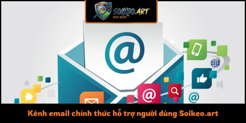 Kênh email chính thức hỗ trợ người dùng Soikeo.art