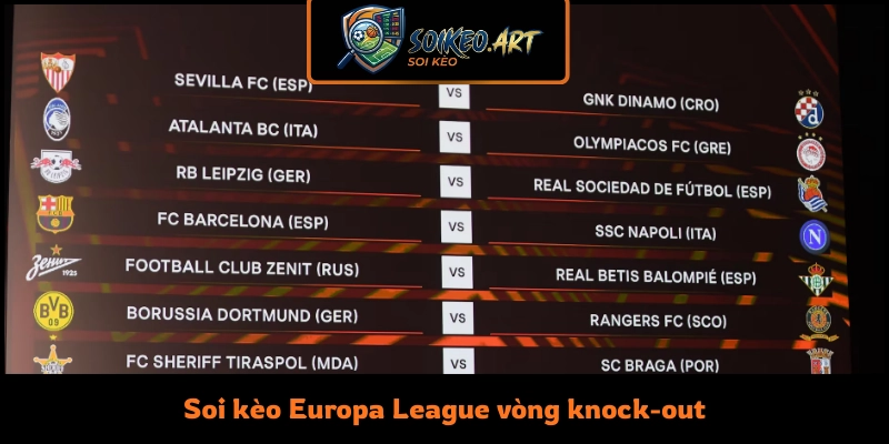 Soi kèo Europa League vòng knock-out
